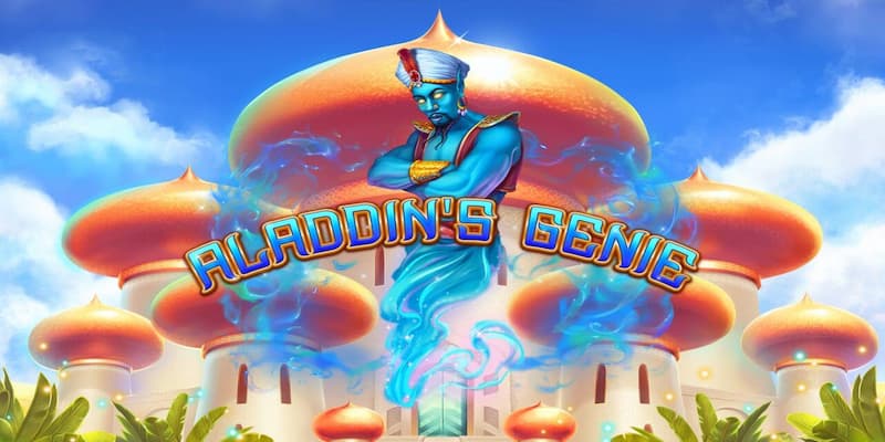Mẹo Chơi Aladdin Wishes Hiệu Quả