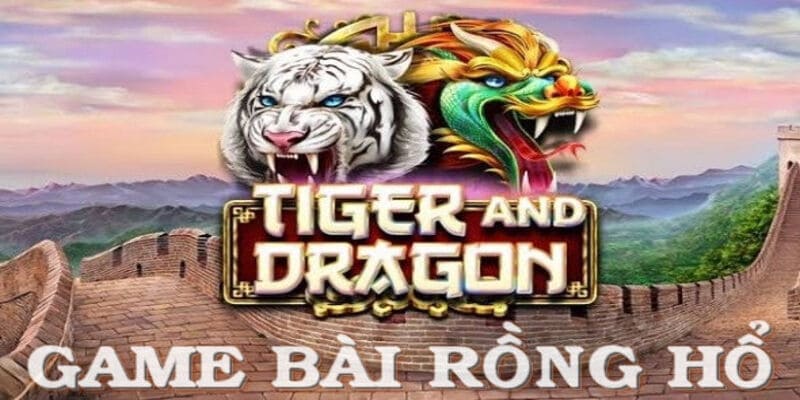 rồng hổ rồng hổ