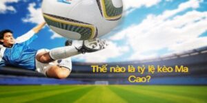 tỷ lệ kèo ma cao